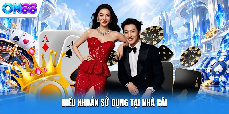 dieu khoan su dung tai nha cai Điều khoản sử dụng tại nhà cái